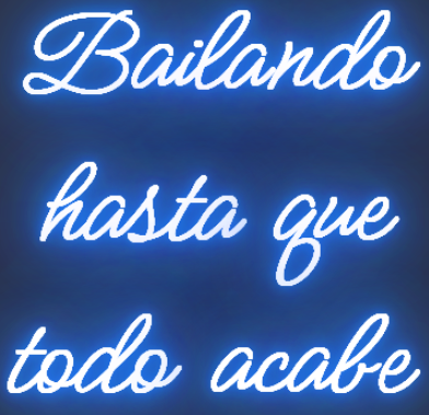 Neón para Bodas y Eventos "Bailando hasta que todo acabe"